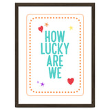 How Lucky Are We, Cute Positive Quote Print for Kids Room Decor thumbnail