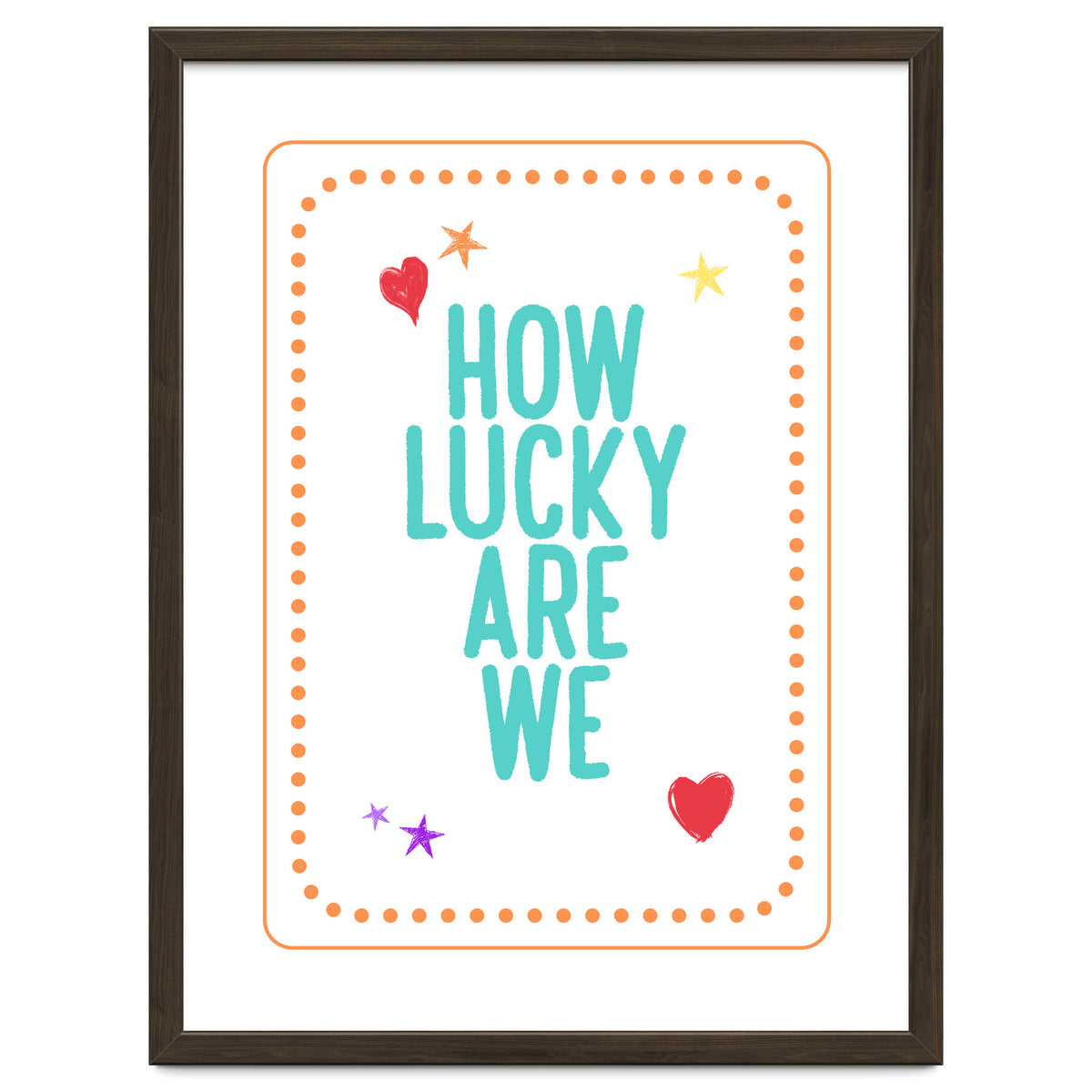 How Lucky Are We, Cute Positive Quote Print for Kids Room Decor