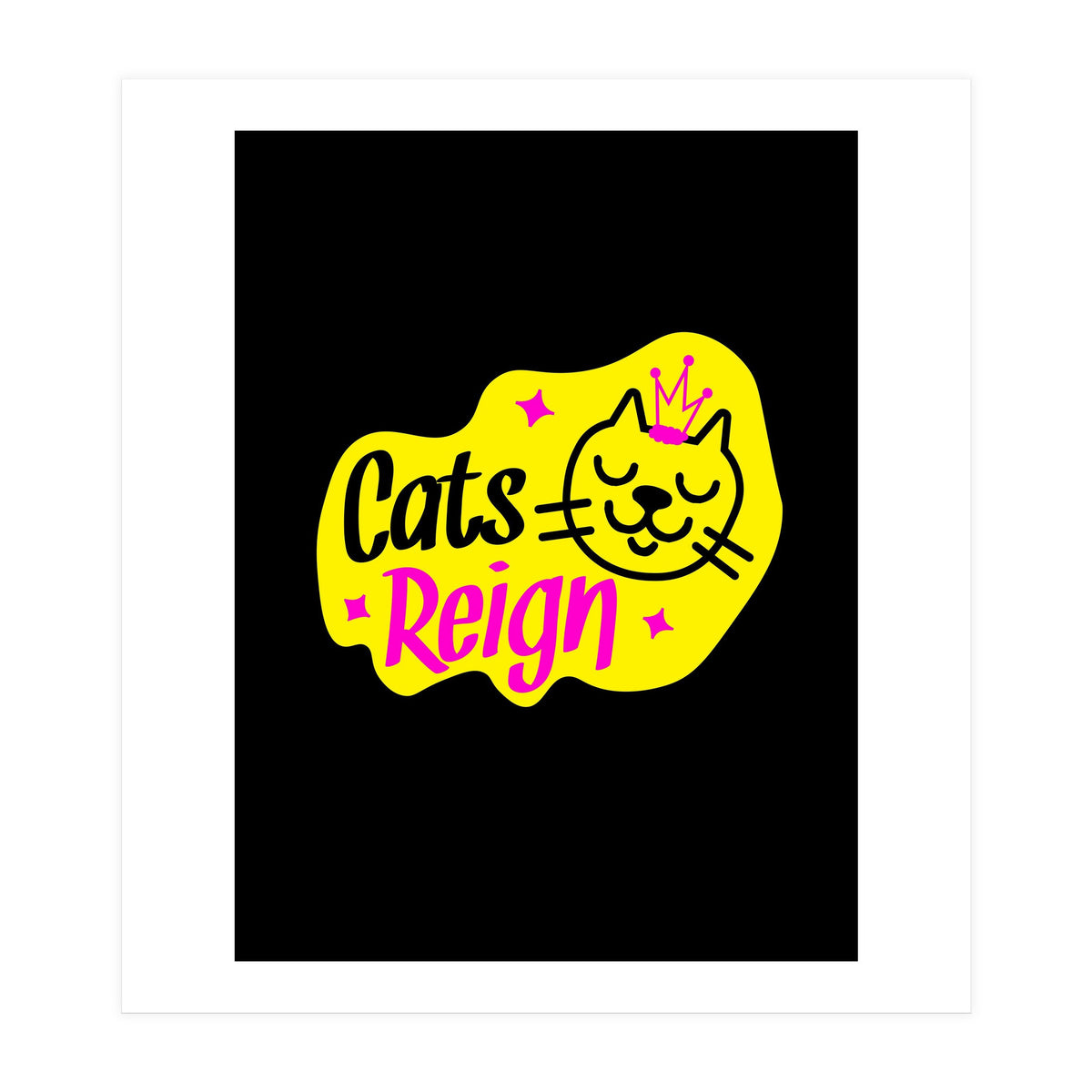 Cats Reign (Print Only)