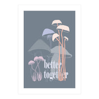 Better together (Print Only)