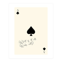 Ace of Spades Motivational Card Print, What If It All Works Out Poster (Print Only)