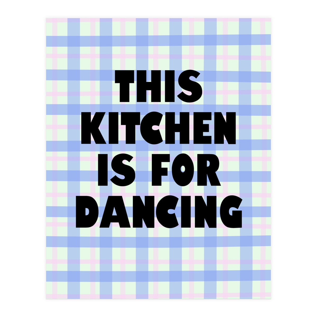 This Kitchen Is For Dancing, Fun Quote Print for Happy Cooking Home Decor (Print Only)