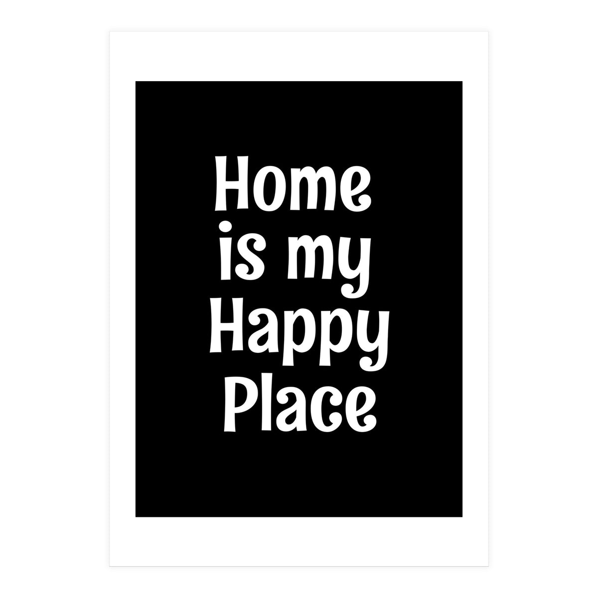 Home is my happy place  (Print Only)