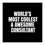 World's most coolest and awesome consultant (Print Only) thumbnail