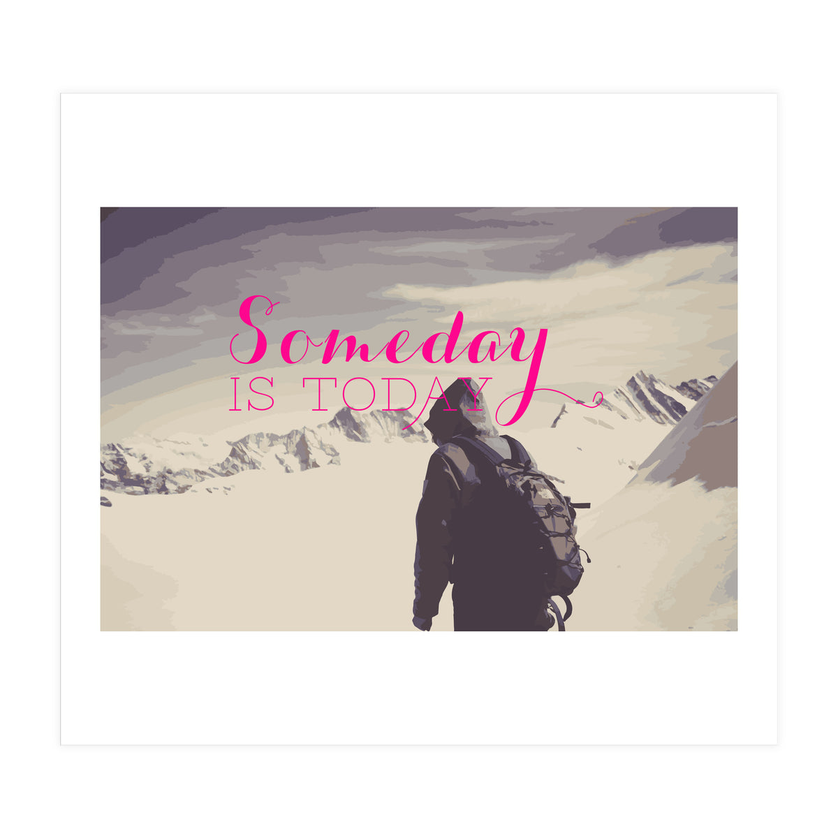 Some Day Is Today (Print Only)