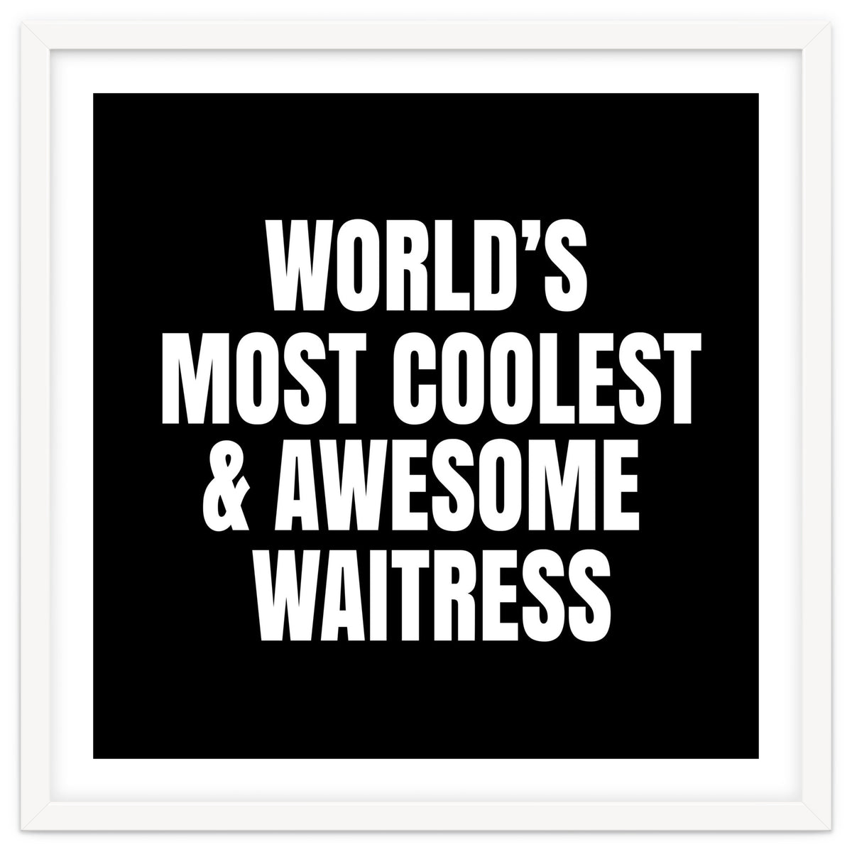 World's most coolest and awesome waitress
