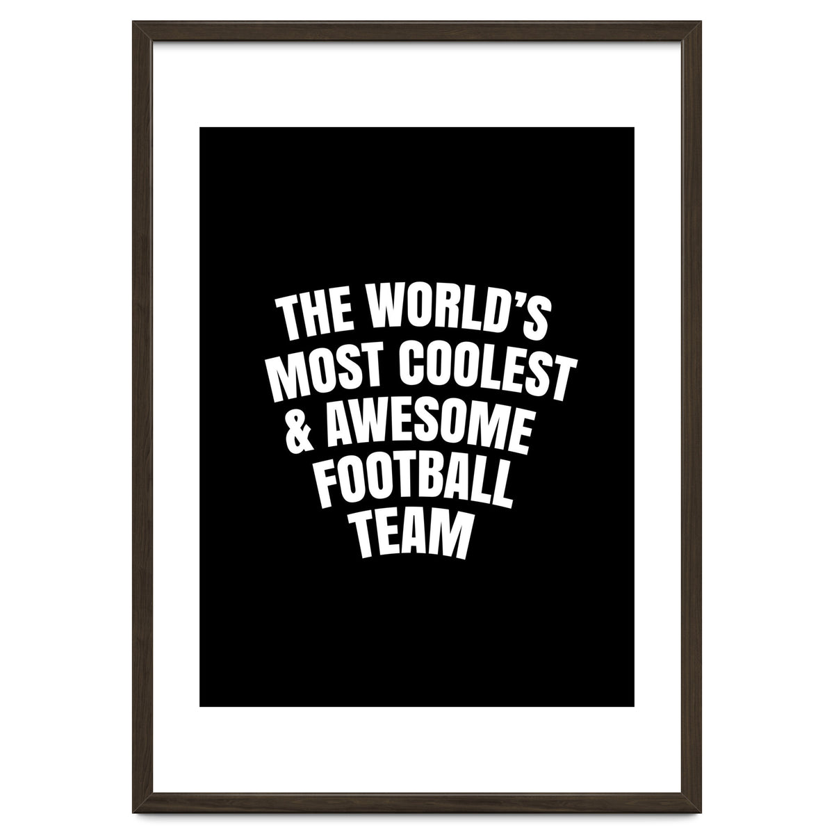 World's most coolest and awesome football Team