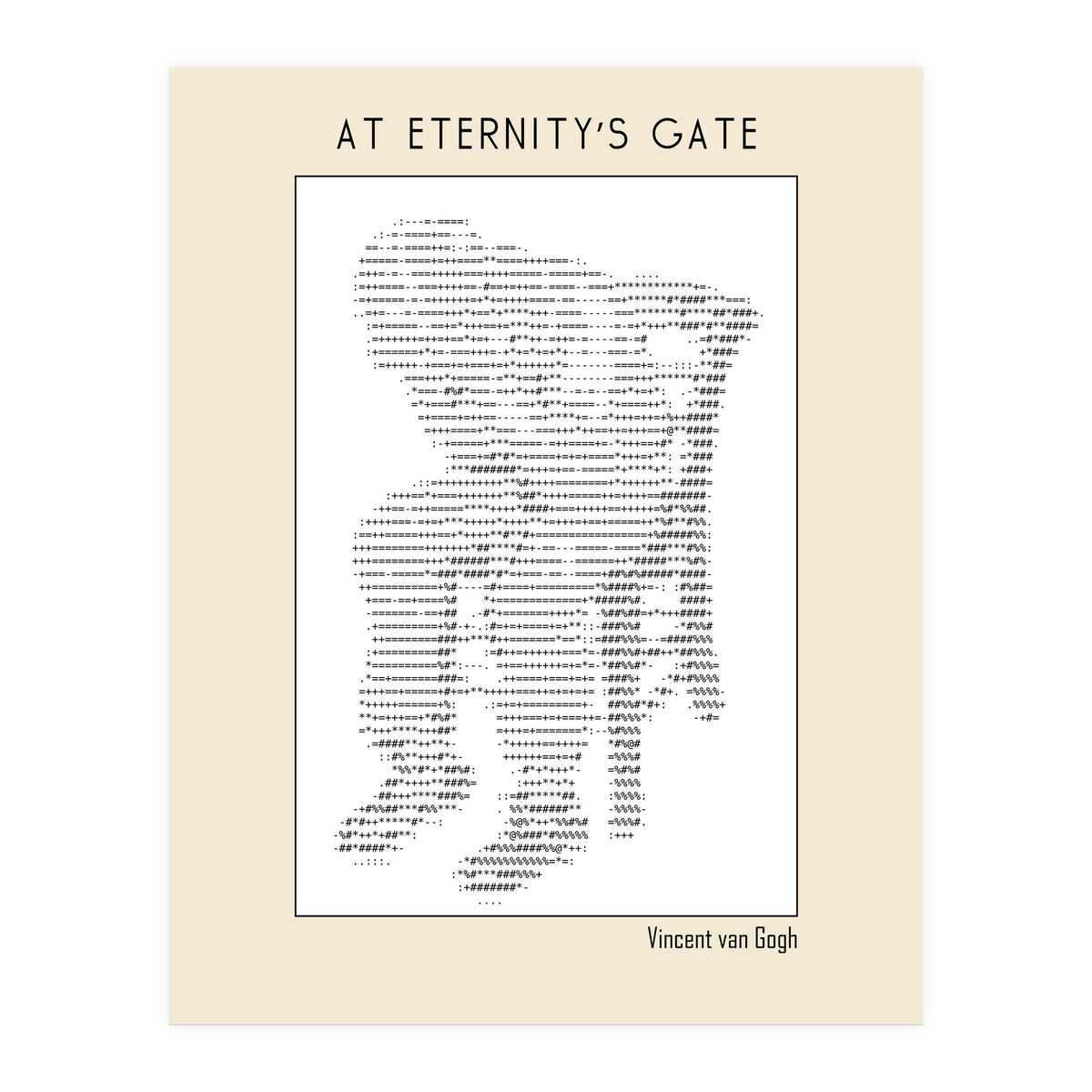 At Eternity’s Gate Vincent Van Gogh – Ascii Art (Print Only)