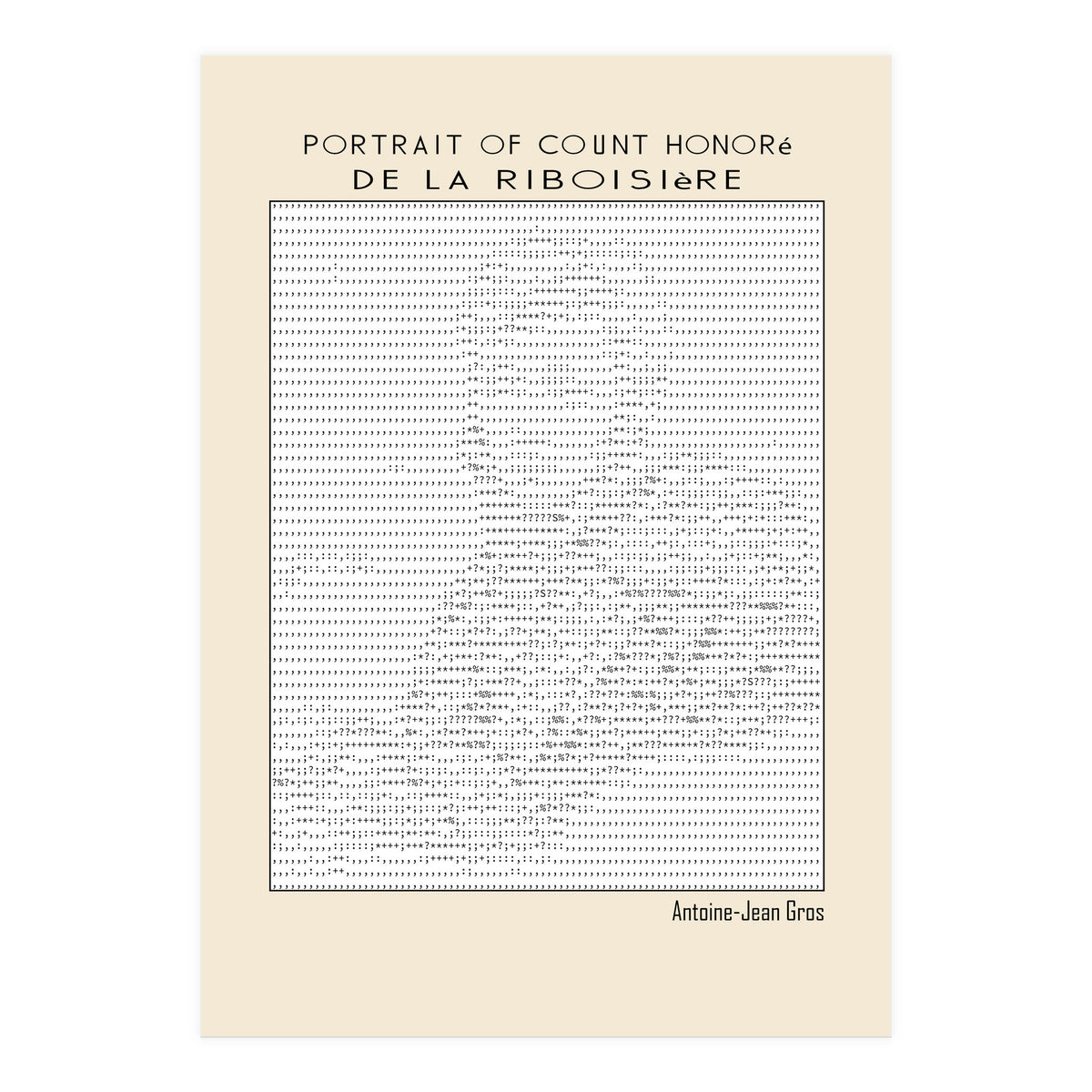 Portrait of Count Honoré de La Riboisière – Antoine-Jean Gros (ascii art)  (Print Only)