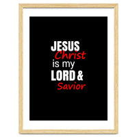 Jesus is my Lord and Savior