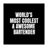 World's most coolest and awesome bartender (Print Only) thumbnail
