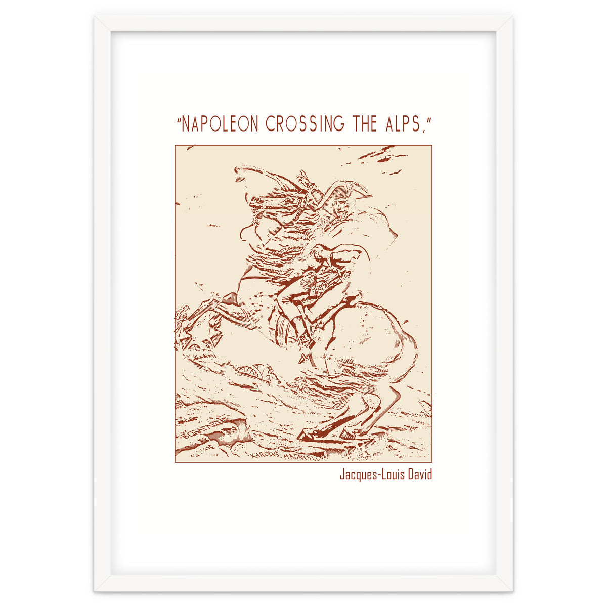 “napoleon Crossing The Alps,” – Jacques Louis David