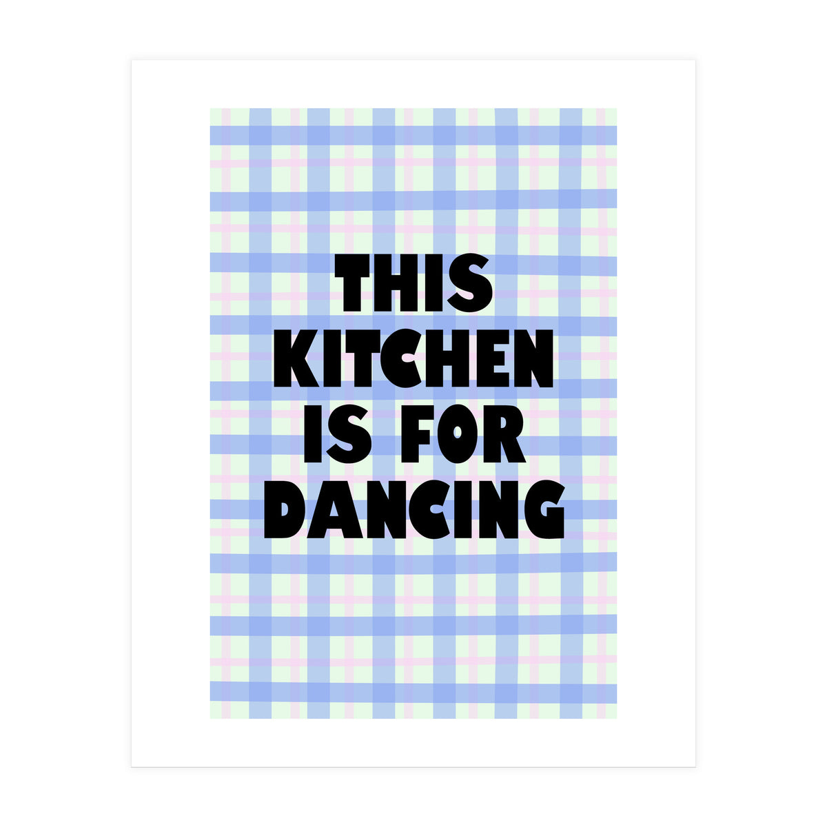 This Kitchen Is For Dancing, Fun Quote Print for Happy Cooking Home Decor (Print Only)