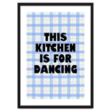 This Kitchen Is For Dancing, Fun Quote Print for Happy Cooking Home Decor thumbnail
