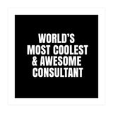 World's most coolest and awesome consultant (Print Only) thumbnail