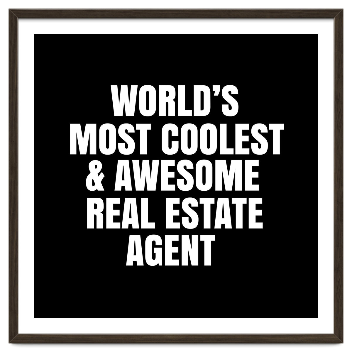 World's most coolest and awesome real estate agent