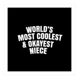 World's most coolest and okayest niece (Print Only) thumbnail