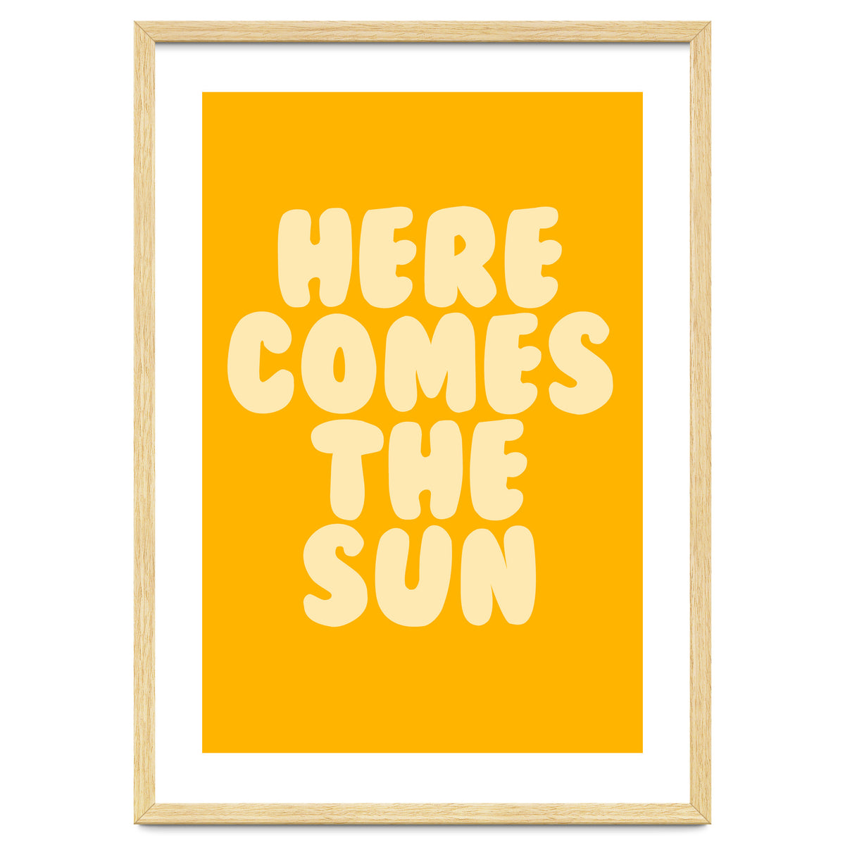 Here Comes The Sun, Positive Retro Sunshine Quote Print for Bright Happy Home Decor