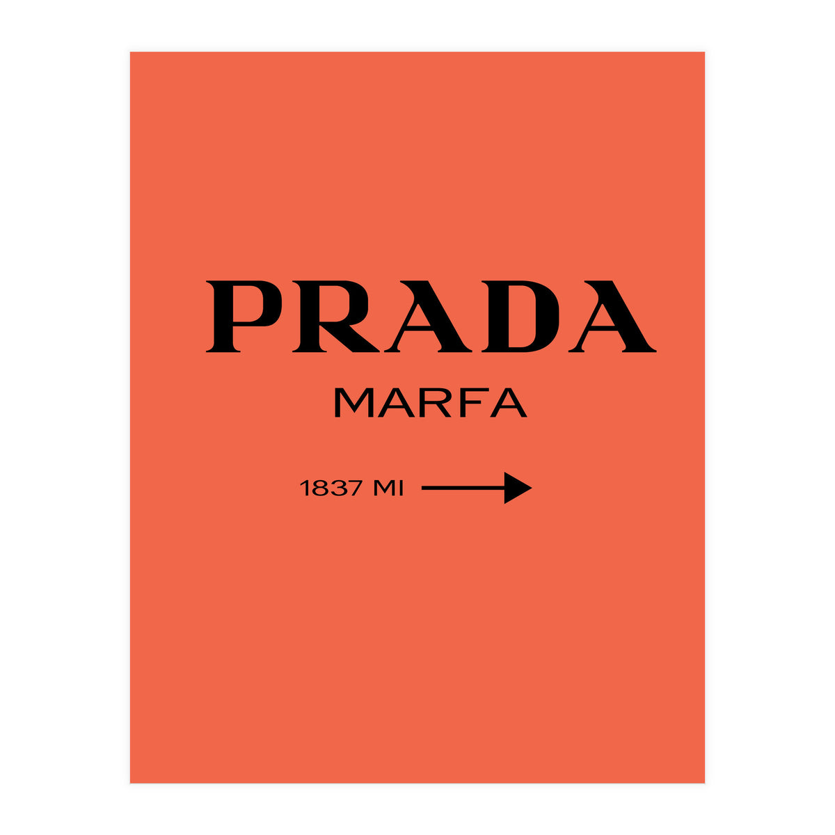 Prada Marfa, Fashion Sign Poster, Chic Decor, (Print Only)
