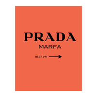 Prada Marfa, Fashion Sign Poster, Chic Decor, (Print Only)