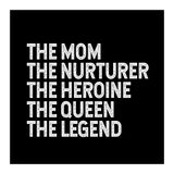 Mom Nurturer Heroine Queen Legend (Print Only) thumbnail