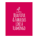 Beautiful and fabulous like a flamingo (Print Only) thumbnail