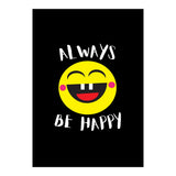Always Be Happy (Print Only) thumbnail