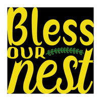 Bless our nest (Print Only)