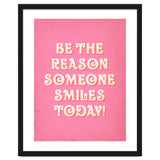 Be The Reason Someone Smiles Today thumbnail