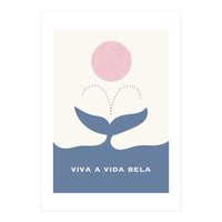VIVA A VIDA BELA  (Print Only)
