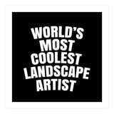 World's most coolest landscape artist (Print Only) thumbnail