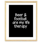 Beer and Football are my life therapy thumbnail