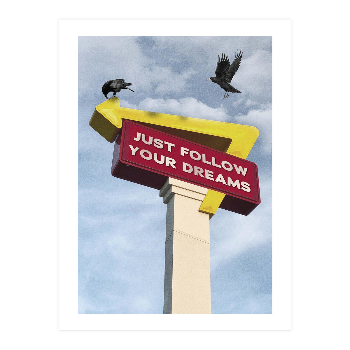 Follow Your Dreams (Print Only)