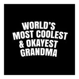 World's most coolest and okayest grandma (Print Only) thumbnail