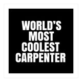 World's most coolest Carpenter (Print Only) thumbnail