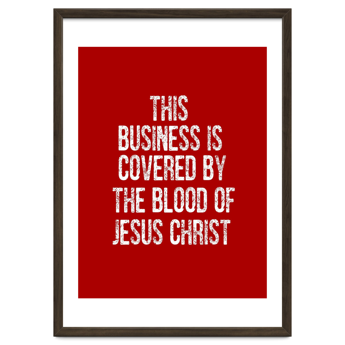 This business is covered by the blood of Jesus