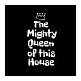 Mighty queen of this house (Print Only) thumbnail