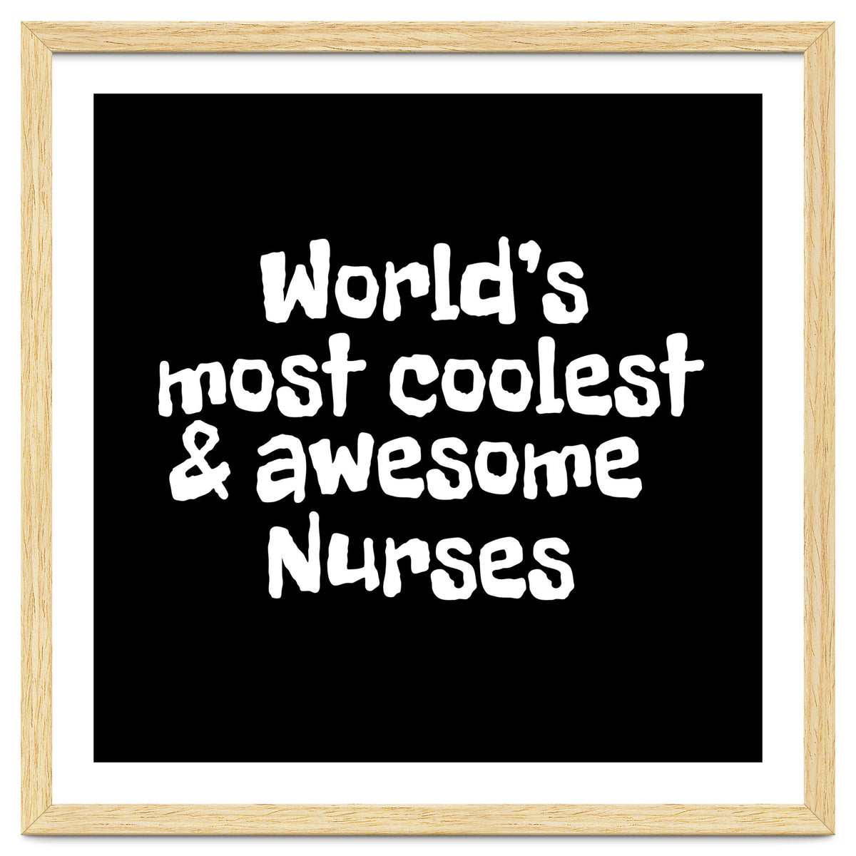World's most coolest and awesome nurses