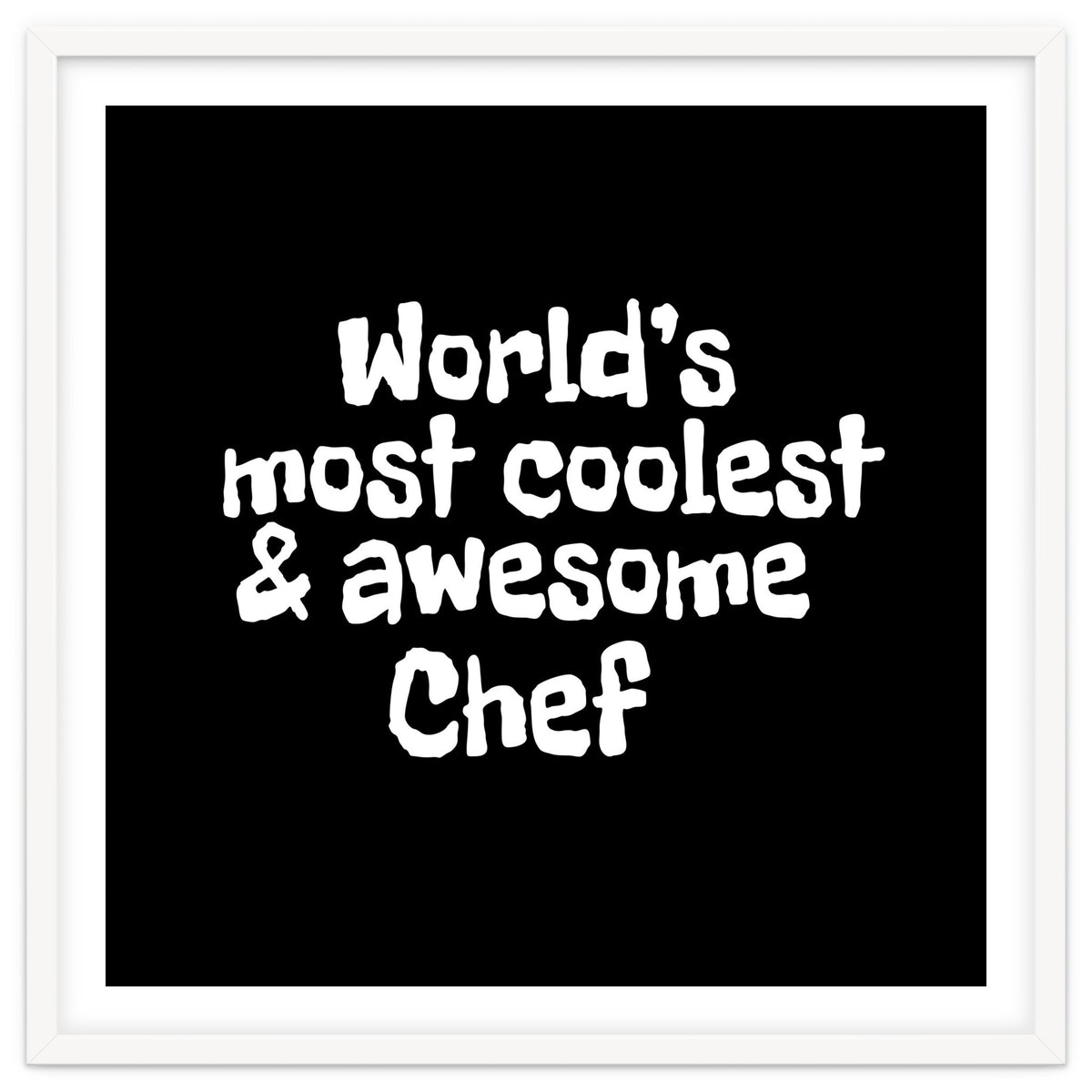 World's most coolest and awesome chef