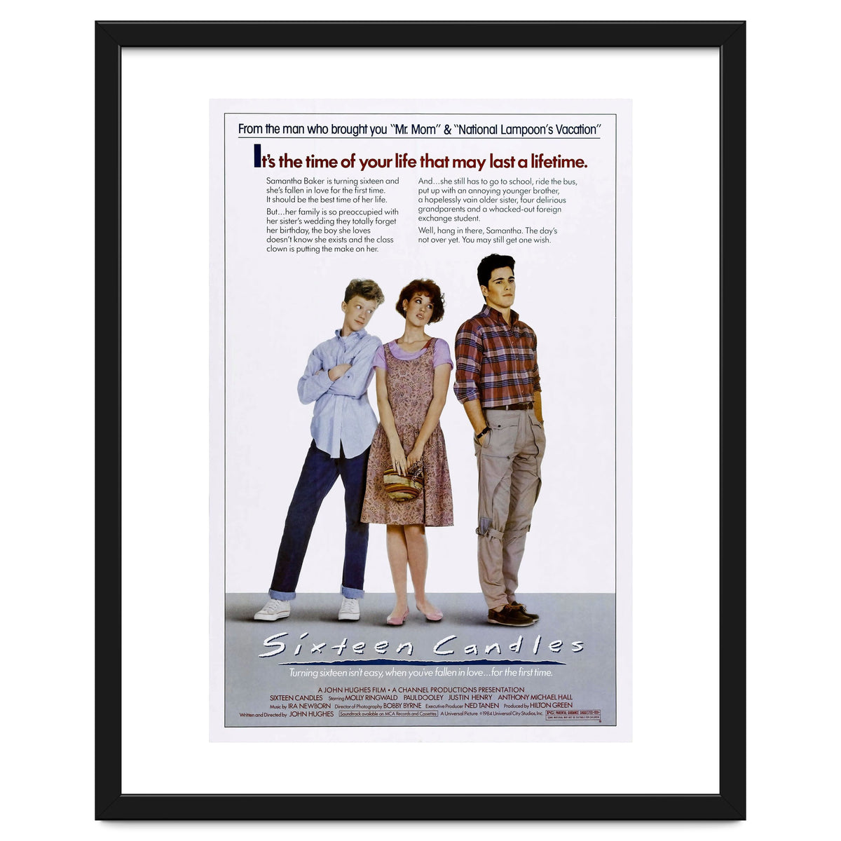 SIXTEEN CANDLES (1984), directed by JOHN HUGHES.