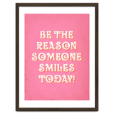 Be The Reason Someone Smiles Today thumbnail