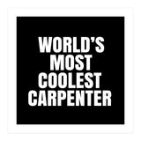 World's most coolest Carpenter (Print Only) thumbnail