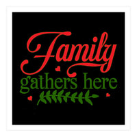 Family Gathers Here  (Print Only)