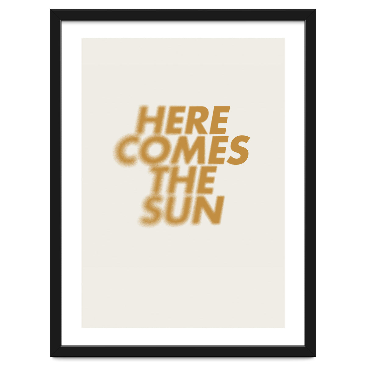 HERE COMES THE SUN