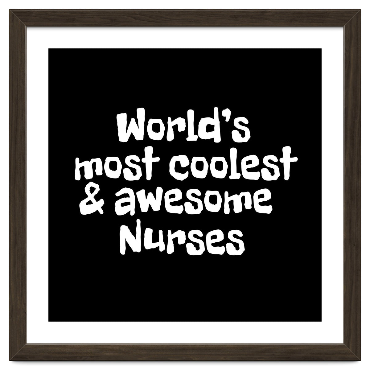 World's most coolest and awesome nurses