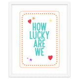 How Lucky Are We, Cute Positive Quote Print for Kids Room Decor thumbnail