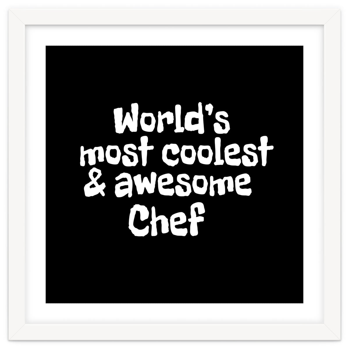 World's most coolest and awesome chef