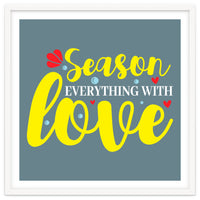 Season Everything With Love