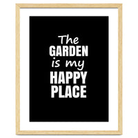The Garden Is My Happy Place Fy