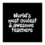World's most coolest and awesome teachers (Print Only) thumbnail